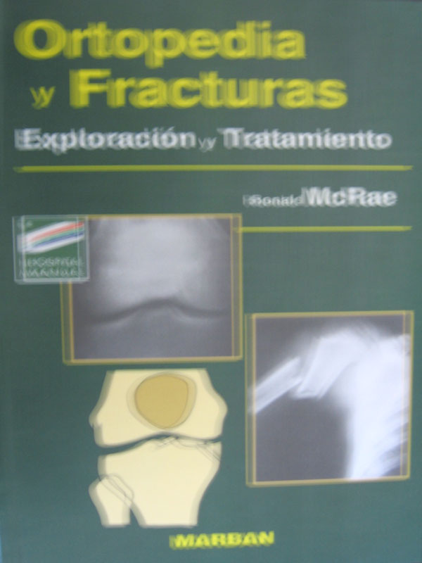 Libro: Manual de Ortopedia y Fracturas Autor: McRae