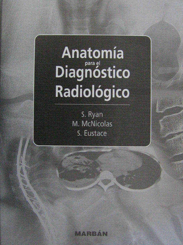 Libro: Anatomia para el Diagnostico Radiologico T.D. Gran Formato Autor: Ryan-Mcnicholas