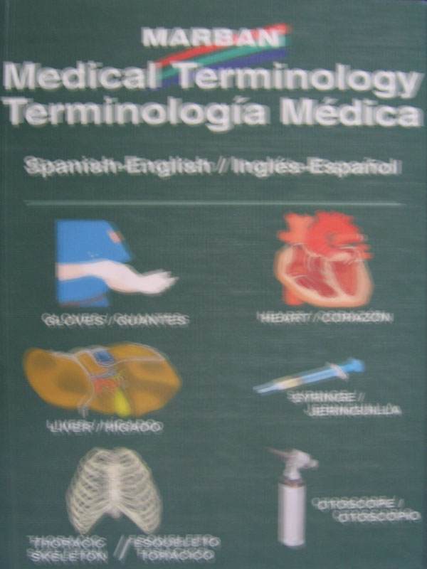 Libro: Terminologia Medica Spanish-English / Ingles-Español Autor: Marban