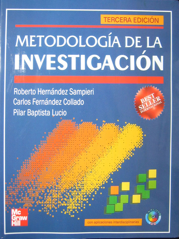 Libro: Metodologia de la Investigacion Incluye CD-ROM 3a. Edicion Autor: Roberto Hernandez Sampieri
