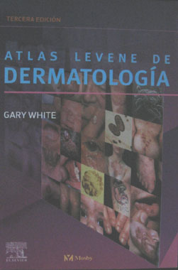 Atlas Levene de Dermatologia. 3a. Edicion