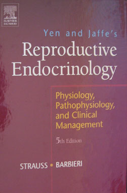 Yen and Jaffes Reproductive Endocrinology, 5th. Edition