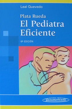 El Pediatra Eficiente, 6a. Edicion.