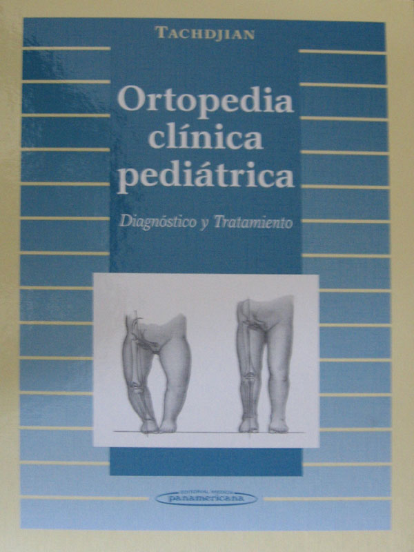 Libro: Ortopedia Pediatrica Autor: Tadchjian