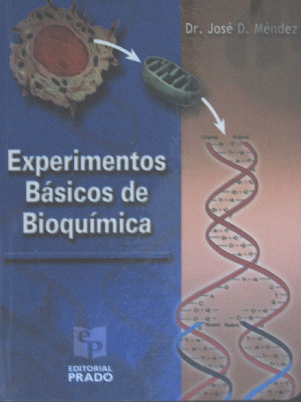 Libro: Experimentos Basicos de Bioquimica Autor: Mendez