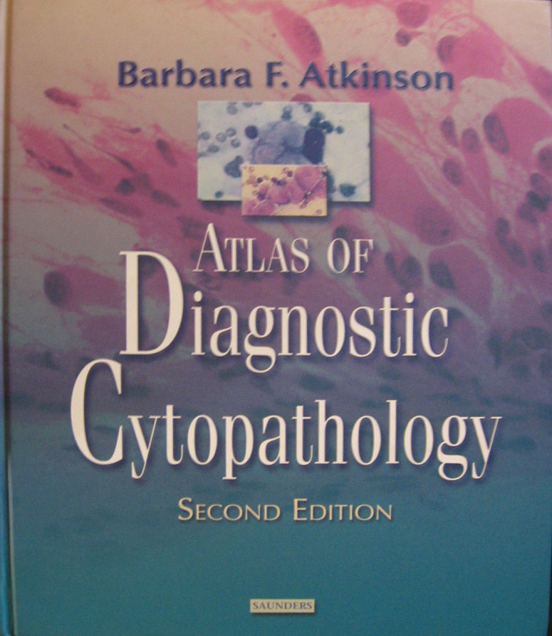 Libro: Atlas of Diagnostic Cytopathology. 2nd. Edition Autor: Barbara F. Atkinson