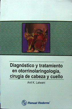 Diagnostico y Tratamiento en Otorrinolaringologia, Cirugia de Cabeza y Cuello