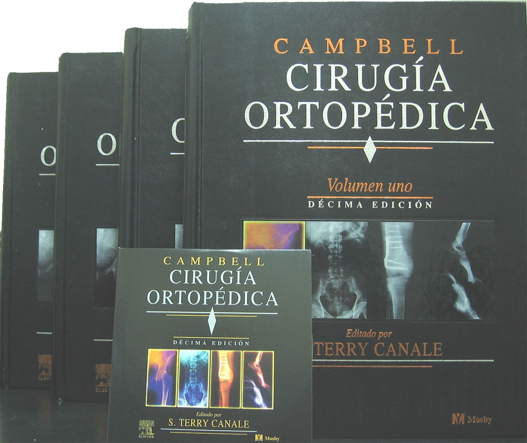 Libro: Campbell Cirugia Ortopedica. 10a. Edicion. 4 Vols. con CD-ROM Autor: S. T. Canale