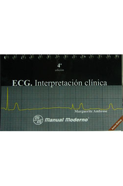 ECG. Interpretacion Clinica, 4a. Edicion