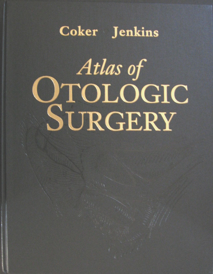 Libro: Atlas of Otologic Surgery Autor: Newton J. Coker, Herman A. Jenkins