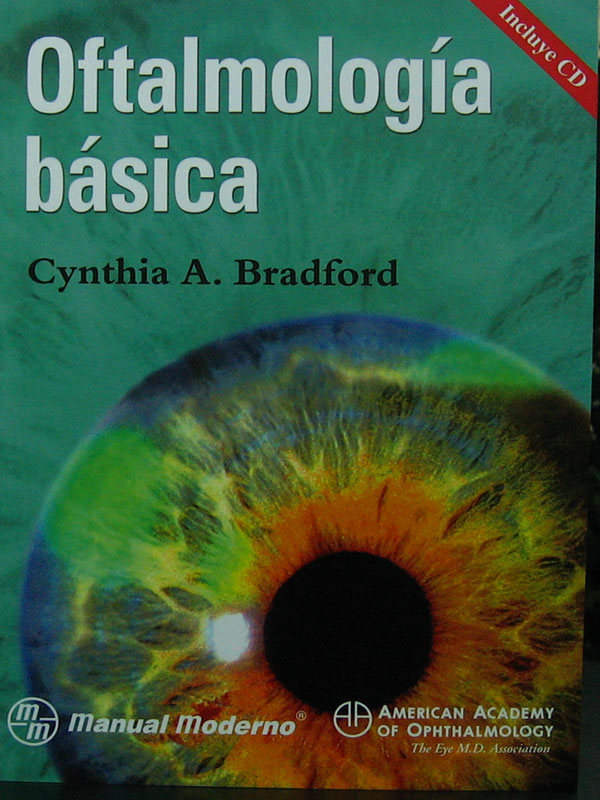 Libro: Oftalmologia Basica Autor: Cynthia A. Bradford