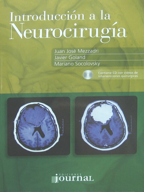 Libro: Introduccion a la Neurocirugia, CD-ROM Autor: Juan Jose Mezzadri, Javier Goland, Mariano Socolovsky
