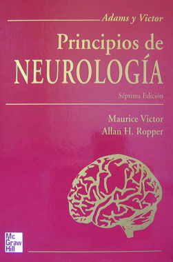 Principios de Neurologia, 7a. Edicion. ( Adams y Victor )