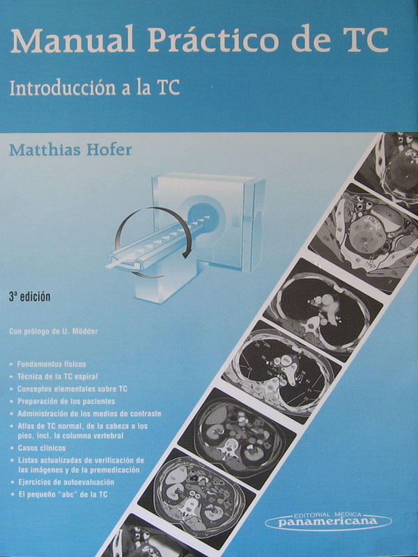 Libro: Manual Practico de TC, 3a. Edicion. Autor: Matthias Hofer