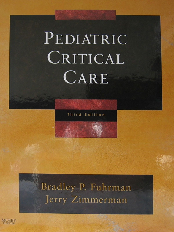 Libro: Pediatric Critical Care, 3rd. Edition. Autor: Bradley P. Fuhrman, Jerry Zimmerman