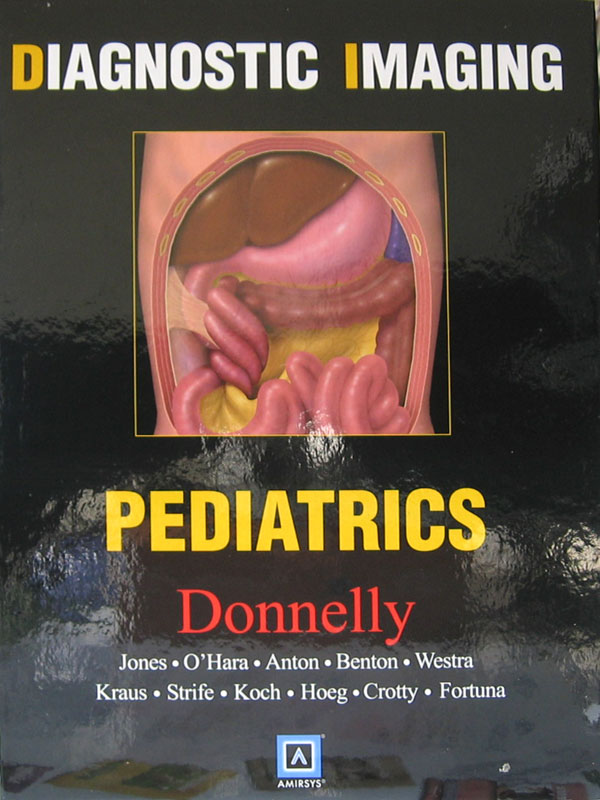 Libro: Diagnostic Imaging - Pediatrics Autor: Donnelly