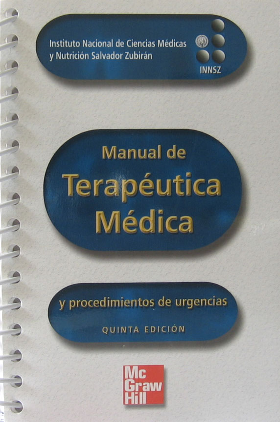 Libro: Manual de Terapeutica Medica, 5a. Edicion. Autor: Salvador Zubiran