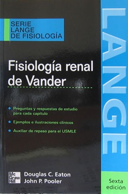 Fisiologia Renal de Vander - Serie Lange de Fisiologia, 6a. Edicion.