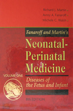 Neonatal-Perinatal Medicine, Diseases of the Fetus and Infant. 8th. Edition. 2-Vol.