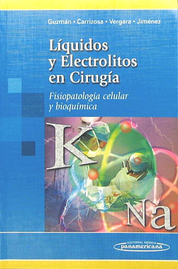 Liquidos y Electrolitos en Cirugia, Fisiopatologia Celular y Bioquimica.