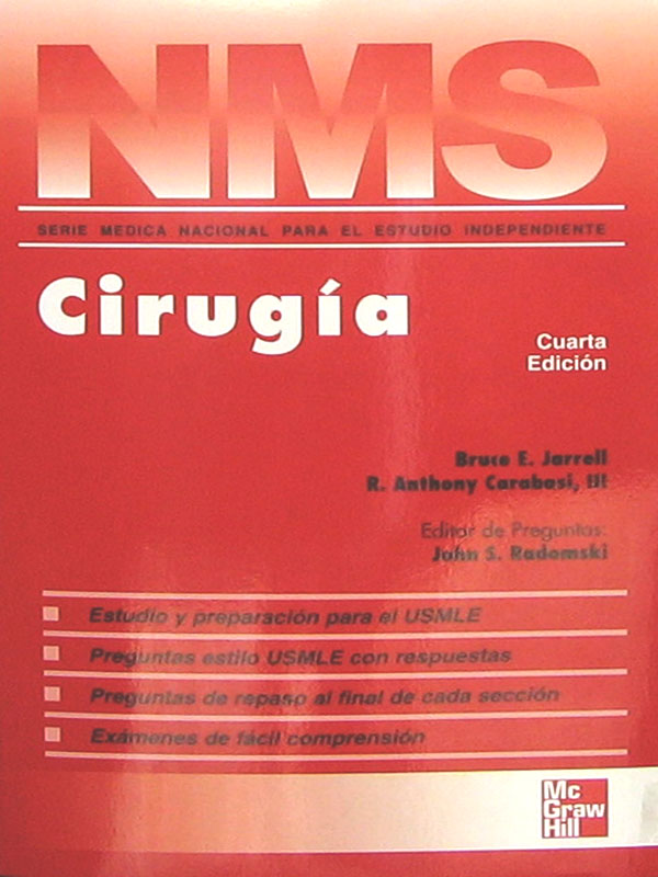Libro: NMS Cirugia, 4a. Edicion Autor: Bruce E. Jarrell, R. Anthony Carabasi, John S. Radomski