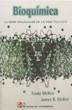 Bioquimica, La Base Molecular De La Vida, 3a. Edicion.