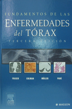 Fundamentos de las Enfermedades del Torax, 3a. Edicion