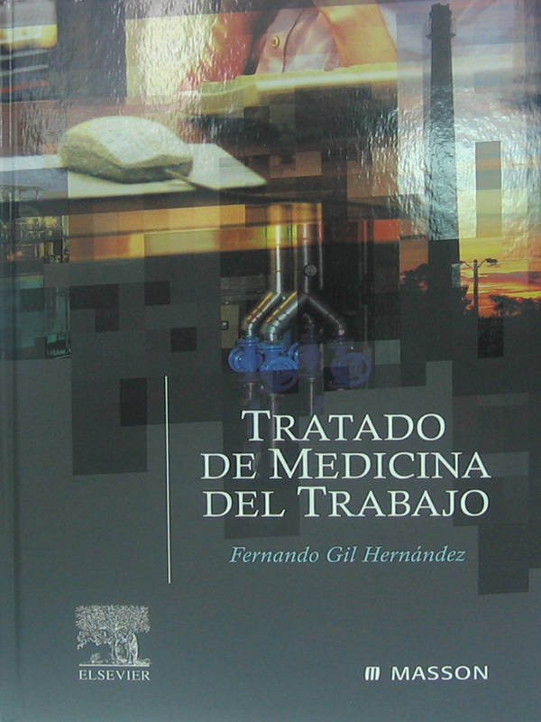 Libro: Tratado de Medicina del Trabajo Autor: Fernando Gil Hernandez