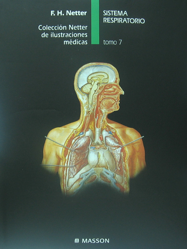 Libro: Sistema Respiratorio. Tomo 7 Autor: F. H. Netter