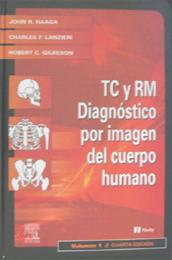 TC y RM. Diagnostico por Imagen del Cuerpo Humano. 4a. Edicion. 2 Vol.