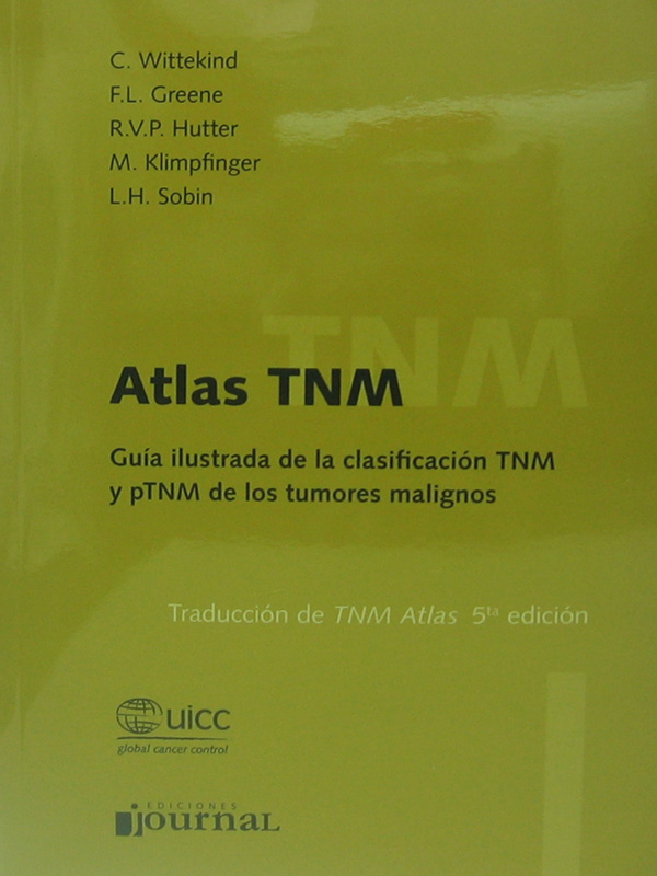 Libro: Atlas TNM Autor: C. Wittekind, F. L. Greene, R. V. P. Hutter, M. Klimpfinger, L. H. Sobin