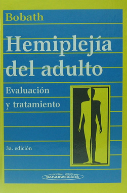Hemiplejia del Adulto Evaluacion y Tratamiento, 3a. Edicion