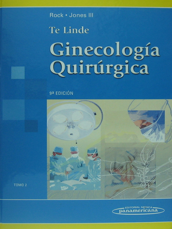Libro: Ginecologia Quirurgica Tomo 2, 9a. Edicion Autor: Te Linde