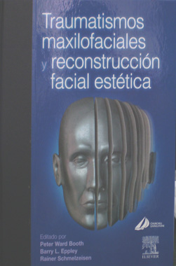 Traumatismos Maxilofaciales y Reconstruccion Facial Estetica