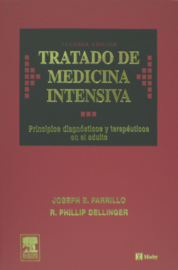 Tratado de Medicina Intensiva, Principios Diagnosticos y Terapeuticos en el Adulto, 2a. Edicion.