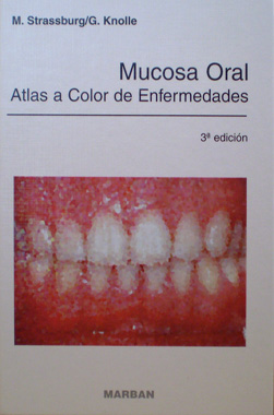 Mucosa Oral Atlas a Color de Enfermedades 3a. Edicion T.D.